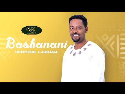 Demmere Laggasa - Bashanani - New Ethiopian music 2022 (Official Video)