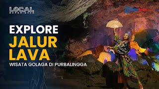 Explore Wisata Golaga, Gua Unik yang Muncul dari Jalur Lava Gunung Slamet di Purbalingga