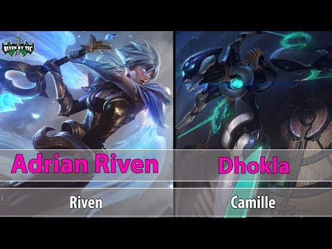 [ Adrian Rivem ] Riven vs Camille [ Dhokla ] Top |  Best Riven Plays | league of legends