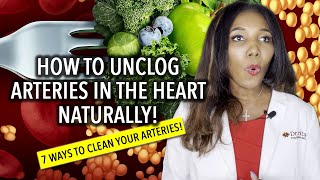 Unclog Arteries In The Heart Naturally: 7 Ways To Clean Your Arteries!