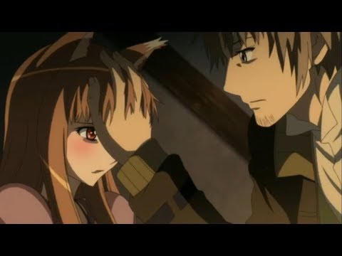 Holo's true feelings for lawrence - Spice and Wolf (Holo and Lawrence moments)