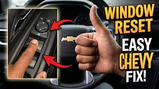 Chevrolet Vehicles - How to Reset Windows
