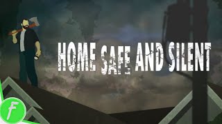 Home Safe And Silent Gameplay HD (PC) | NO COMMENTARY