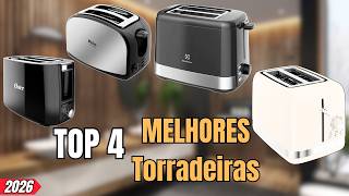 TOP 4 MELHORES Torradeiras Elétricas | TORRADEIRAS CUSTO BENEFÍCIO