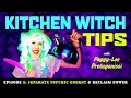 How To Separate Psychic Energy and Reclaim Your Power (Kitchen Witch Tips - Episode 1)