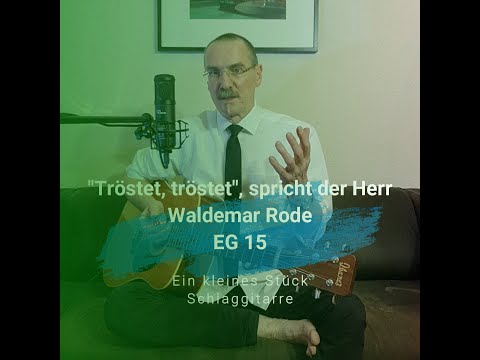 Tröstet, tröstet, spricht der Herr - Waldemar Rode