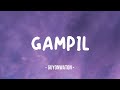 GAMPIL || GUYONWATON - LIRIK LAGU (Mbiyen Tak Kiro Gampang)