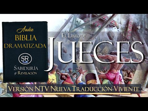 EL LIBRO DE JUECES  NTV 📘 AUDIO BIBLIA ✅✅ ✅✅✅DRAMATIZADA   NUEVA TRADUCCIÓN VIVIENTE 1