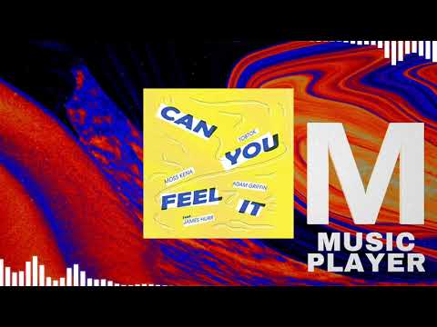 Tobtok, Moss Kena & Adam Griffin - Can You Feel It (feat. James Hurr)