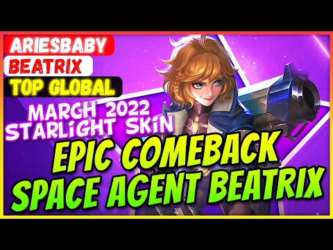 EPIC COMEBACK SPACE AGENT BEATRIX NEW SKIN [ Top Global Beatrix ] Ariesbaby - Mobile Legends Build