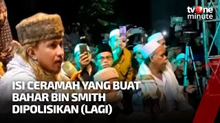Download lagu Ini Dia Ceramah yang Buat Habib Bahar Smith Dipolisikan Lagi | tvOne Minute mp3