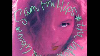 Sam Phillips - 2 - I Don&#39;t Know How To Say Goodbye To You - The Indescribable Wow (1988)