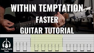 Within Temptation - Faster FULL Guitar Tutorial (With Tabs)