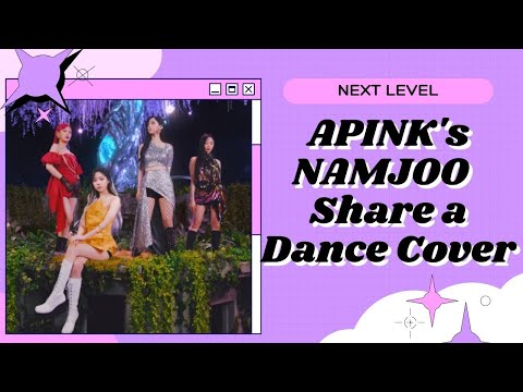 Apink’s Namjoo Reveals Her Love For Aespa With A Surprise Dance Cover "NEXT LEVEl"