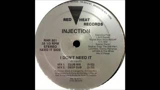 Injection - I Don't Need It (Deep Dub)