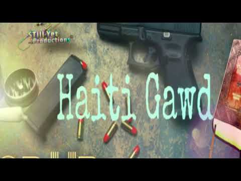 Haiti Gawd -- Load Up (Official Audio)