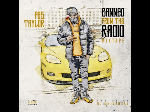 Fes Taylor Banned From The Radio Mix Tape