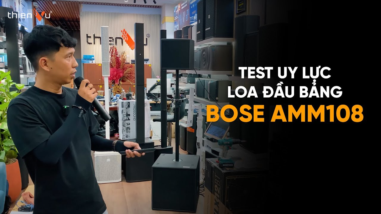 Dàn Karaoke Cao Cấp Bose AMM108 Multipurpose TVA522025 - Video
