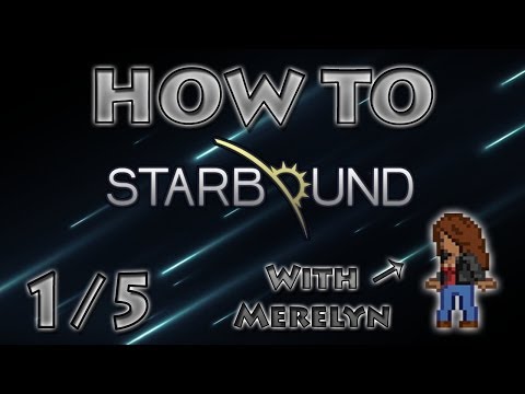 Starbound Gameplay 1/5 Get started with Madchili