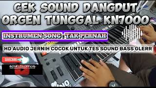 Download lagu Cek Sound Dangdut Orgen Tunggal Instrumen song Tak Pernah Bit style KN70000 AUDIO JERNIH BASS GLERR mp3 Download lagu Cek Sound Dangdut Orgen Tunggal Instrumen song Tak Pernah Bit style KN70000 AUDIO JERNIH BASS GLERR mp3