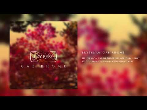 Gab Rhome - You Want It Lighter [TRYBESof]