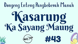 Download lagu KASARUNG KA SAYANG MAUNG 43, Dongeng Enteng Mang Jaya, Carita Sunda @MangJaya mp3 Download lagu KASARUNG KA SAYANG MAUNG 43, Dongeng Enteng Mang Jaya, Carita Sunda @MangJaya mp3