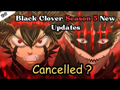 Is Black Clover season 5 confirmed? | Black Clover Season 5 Release Date  @DailyAnime-Sefan