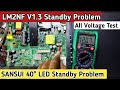 LM2NF V1 3 Standby Problem And All Voltage Test SANSUI 40 LED Standby Problem
