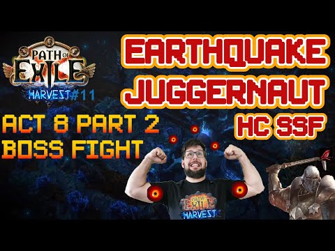 Path of Exile Harvest League 3.11 Earthquake Juggernaut Playthrough for Beginners Act 8 Boss Part 2