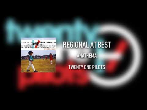 twenty one pilots - Regional at Best - Anathema