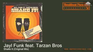 BBP-115 Jayl Funk feat. Tarzan Bros - Shake It (Original Mix) [Funky Breaks]