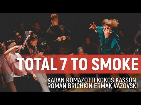 7 To Smoke | Total @ Move&Prove Inrentaional 2017