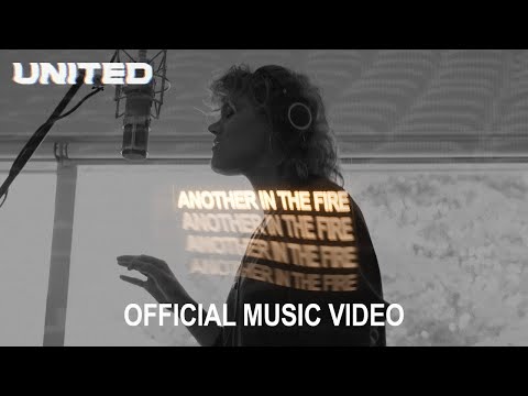 Another In The Fire (Official Music Video) - Hillsong UNITED, TAYA