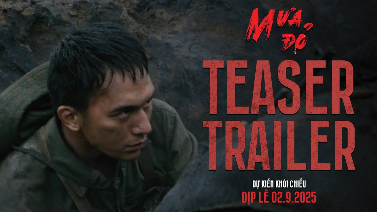MƯA ĐỎ - TEASER TRAILER | DỰ KIẾN KHỞI CHIẾU: DỊP LỄ 02.9.2025
