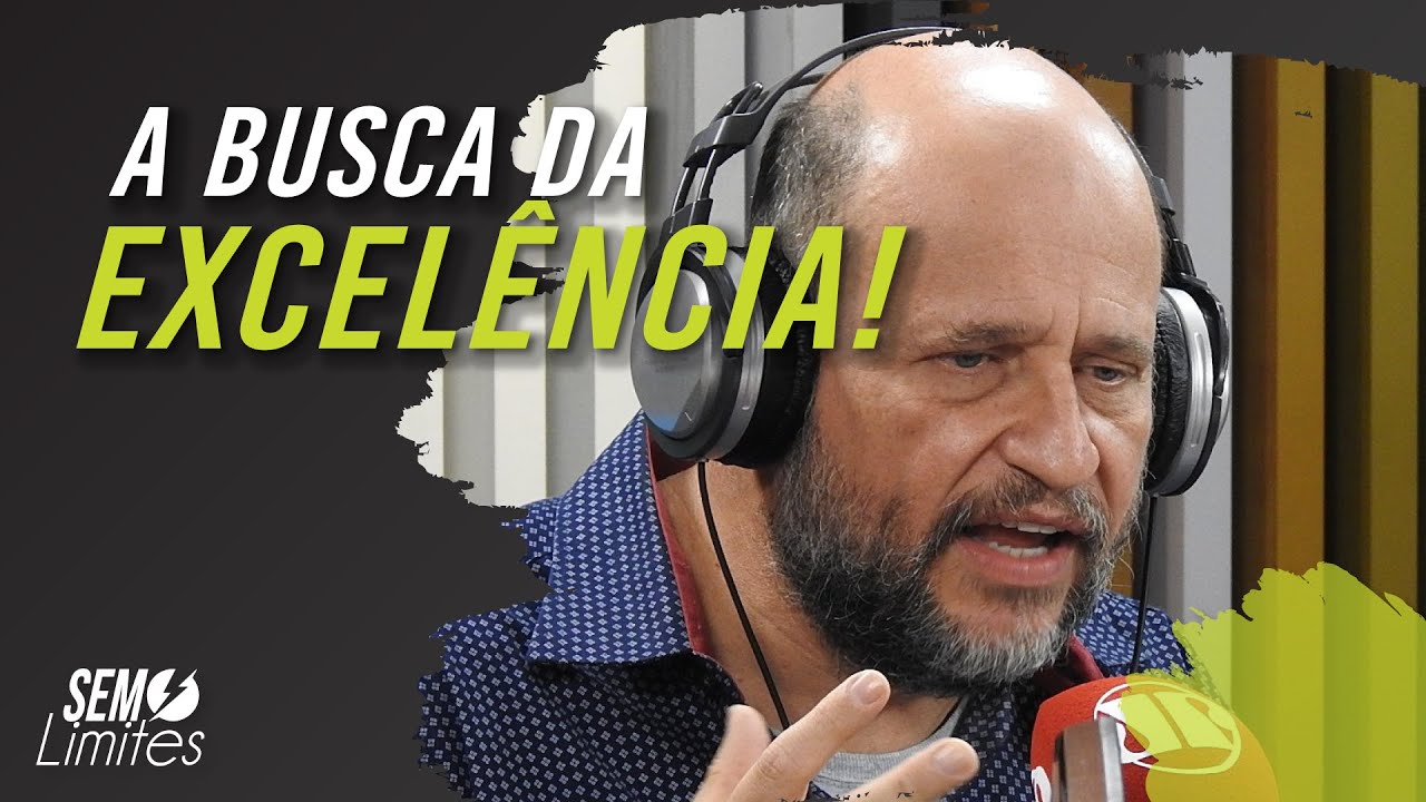 A excelência é a busca diária da perfeição - Por - Clóvis de Barros Filho