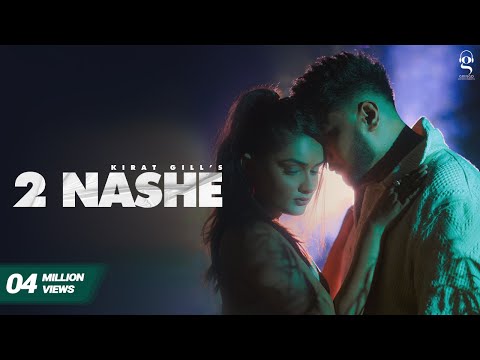 2 Nashe Lyrics - Kirat Gill, X Deol & Anshvi Bansal