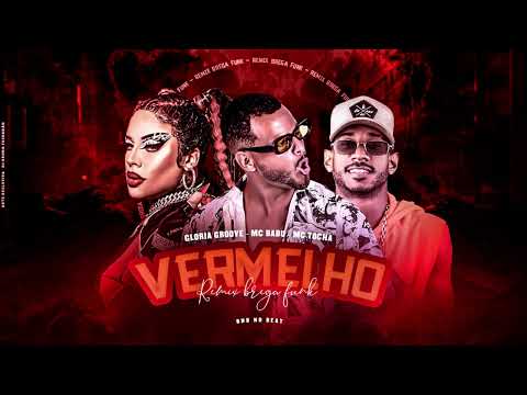 🔴MC TOCHA, MC BABU, GLORIA GROOVE  -  VERMELHO