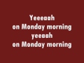 The Baseballs - Monday Morning ~Lyrics~ 