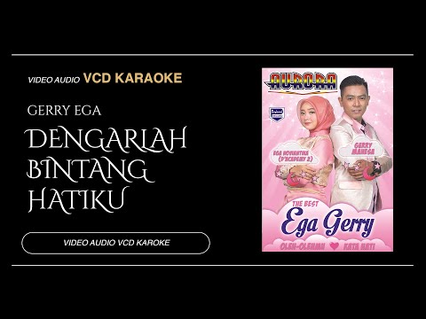 Ega Noviantika Feat Gerry Mahesa - Dengarlah Bintang Hatiku (Video & Audio versi VCD Karaoke)