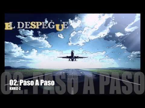 02.khriz-z - Paso A Paso [El Despegue Mixtape]