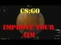 Improve Your Aim! (Counter-Strike:Global ...