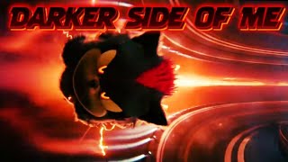 Shadow AMV - Victor McKnight, Joshua Taipale,BillyTheBard11th ~ Darker Side of Me ft.Johnny Gioeli