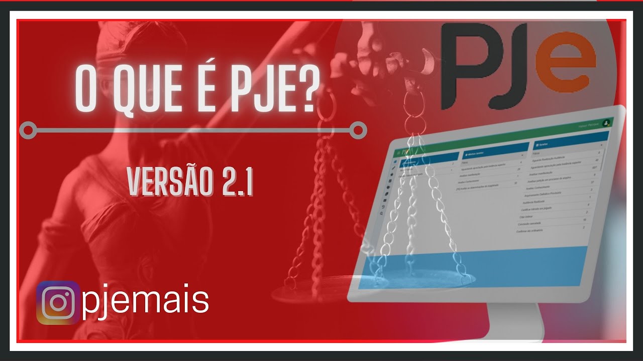 O QUE É PJE 2.1 ? | Entenda de um jeito fácil sobre  o SISTEMA DE PROCESSO JUDICIAL ELETRÔNICO PJe.