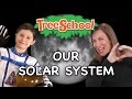 Rachel and the Treeschoolers - Our Solar System!