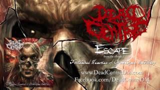 Dead Centre - Escape