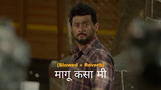 Download lagu Maagu Kasa Mi | मागू कसा मी | {Slowed   Reverb} Marathi Song mp3 Download lagu Maagu Kasa Mi | मागू कसा मी | {Slowed   Reverb} Marathi Song mp3