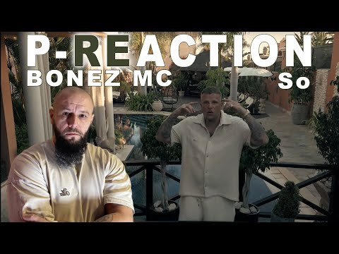 🔥 ❙ Bonez - So🤞 ❙ ►P-REACTION◄ ❙ PPM ❙ Reaction