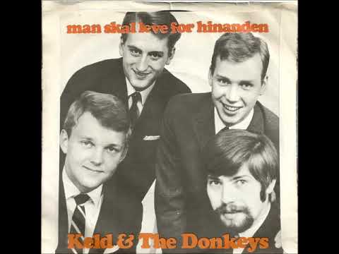 Keld og The Donkeys   Man Skal Leve For Hinanden  1969