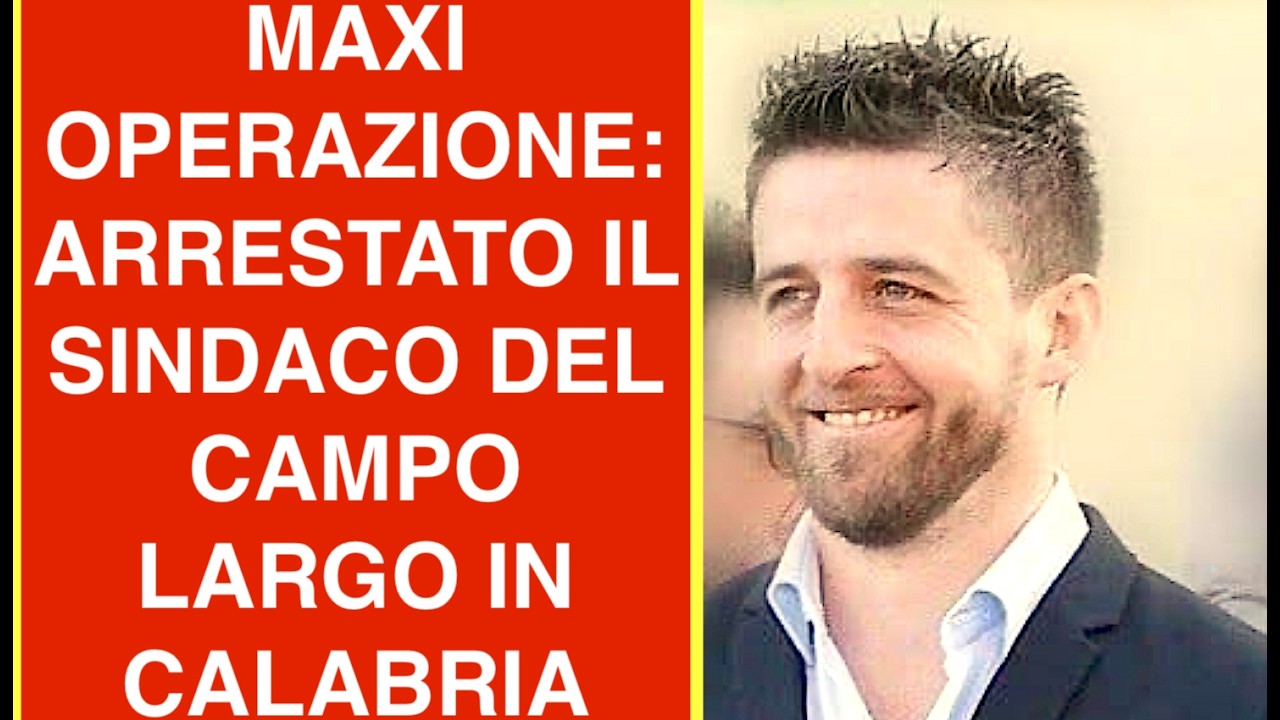 MAXI OPERAZIONE: ARRESTATO IL SINDACO DEL CAMPO LARGO IN CALABRIA
