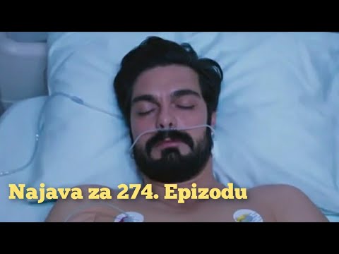 Najava za  274. 😥 Epizodu ( Ti si moje sve ) Emanet - Fatalna Ljubav